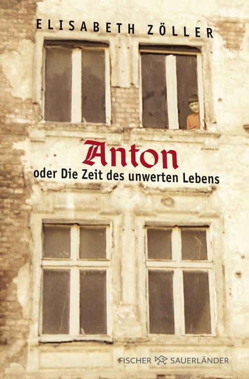 Produktbild: Anton oder Die Zeit des unwerten Lebens