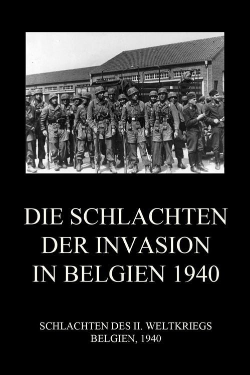 Produktbild: Die Schlachten der Invasion in Belgien 1940