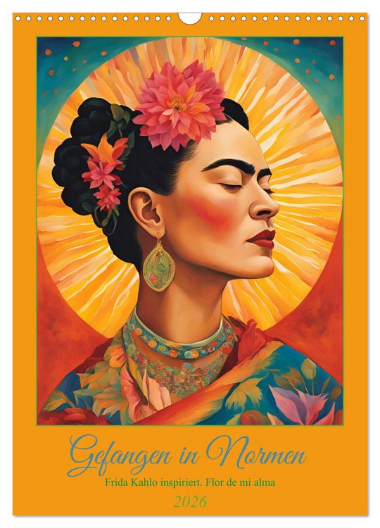 Produktbild: Gefangen in Normen. Frida Kahlo inspiriert. Flor de mi alma (Wandkalender 2026 DIN A3 hoch), CALVENDO Monatskalender