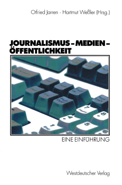 Produktbild: Journalismus &mdash; Medien &mdash; &Ouml;ffentlichkeit