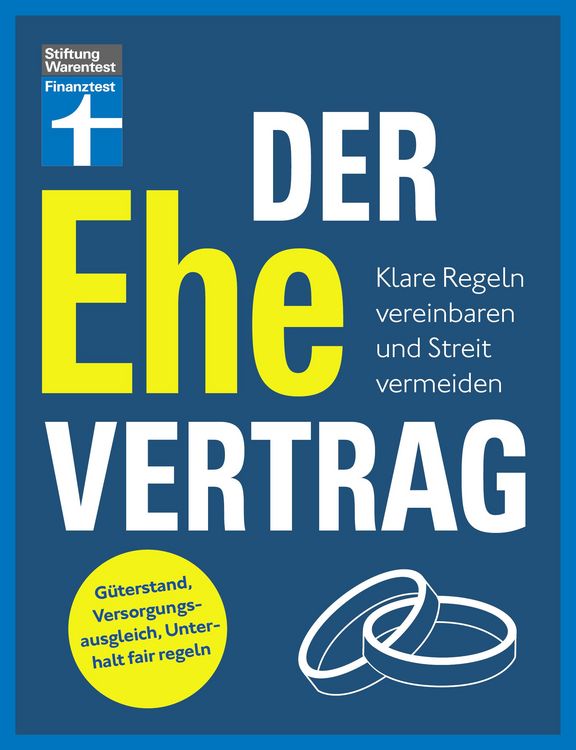 Produktbild: Der Ehevertrag - rechtliche Grundlagen, individuelle Vereinbarungen, Rechte und Pflichten