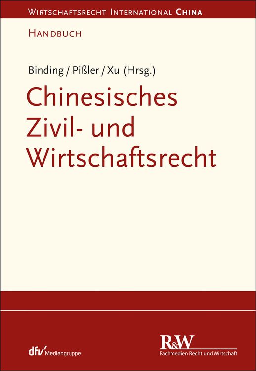 Bild vom Artikel Chinesisches Zivil- und Wirtschaftsrecht vom Autor Jörg Binding