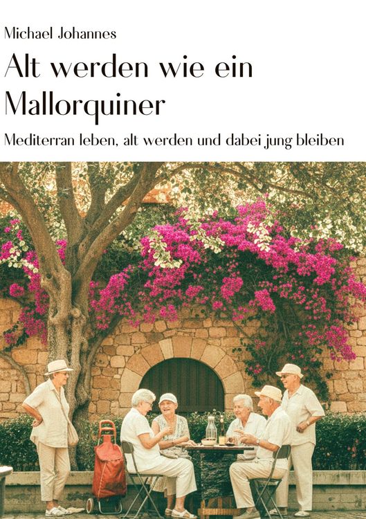 Produktbild: Alt werden wie ein Mallorquiner