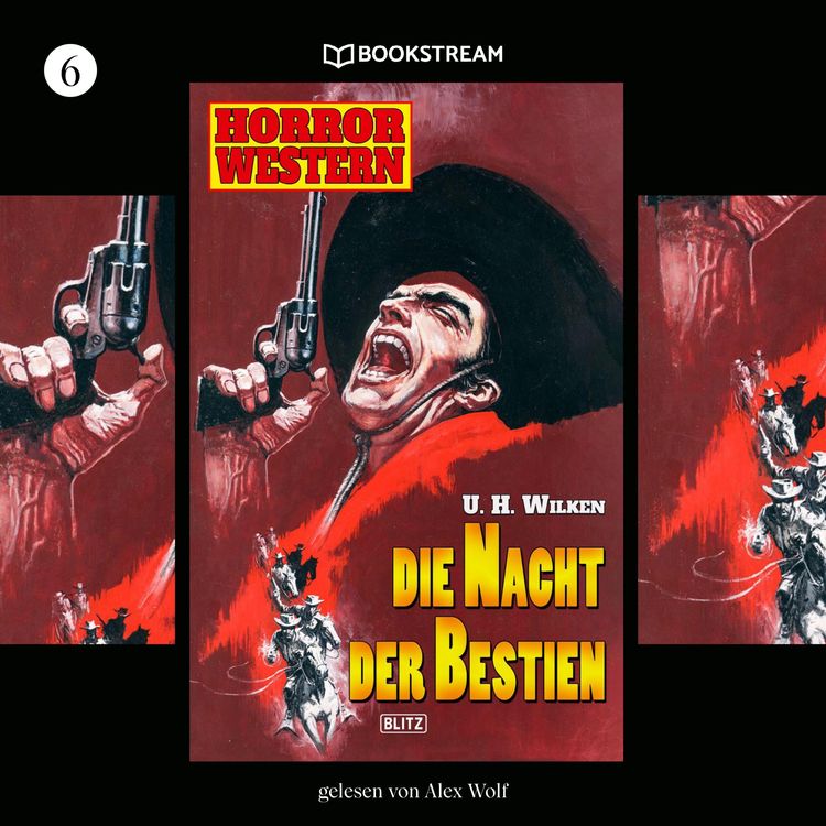 Bild vom Artikel Horror Western, Folge 6: Die Nacht der Bestien vom Autor U. H. Wilken