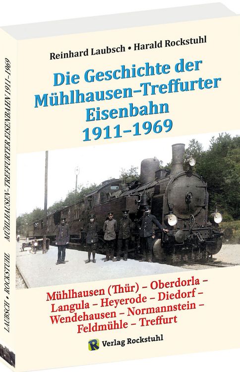 Produktbild: M&uuml;hlhausen-Treffurter Eisenbahn 1911-1969