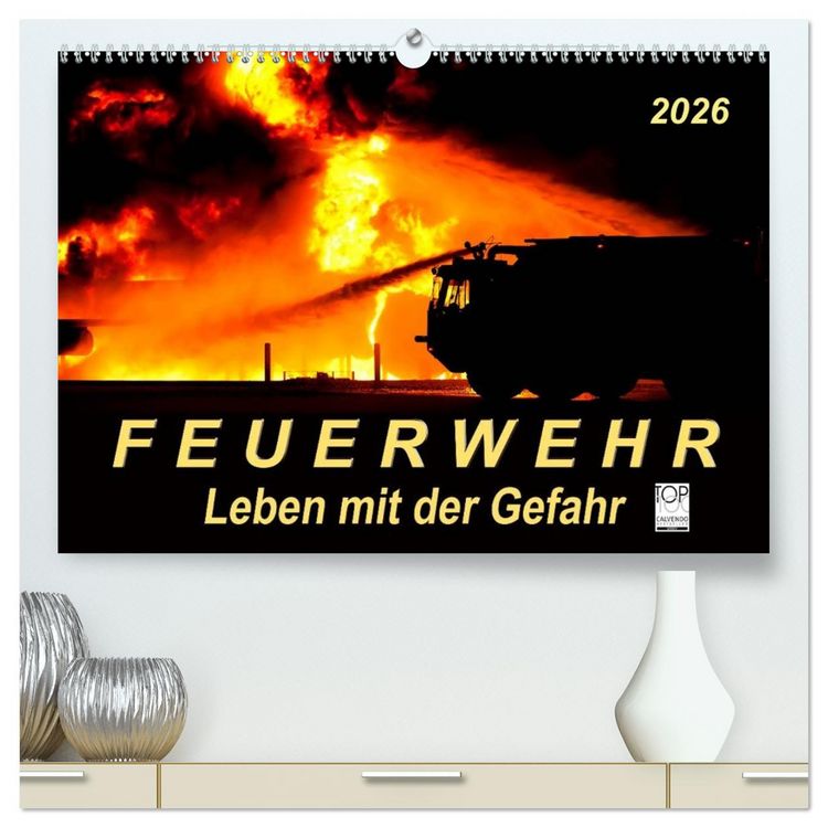 Produktbild: Feuerwehr - Leben mit der Gefahr (hochwertiger Premium Wandkalender 2026 DIN A2 quer), Kunstdruck in Hochglanz