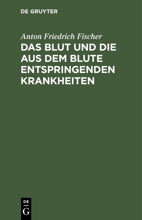 Produktbild: Das Blut und die aus dem Blute entspringenden Krankheiten