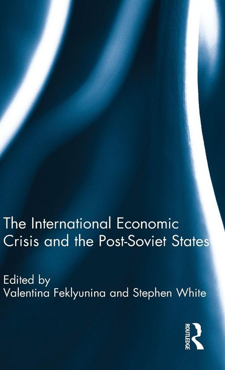 Produktbild: The International Economic Crisis and the Post-Soviet States