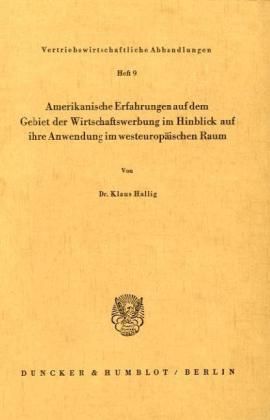 Produktbild: Amerikanische Erfahrungen auf dem Gebiet der Wirtschaftswerbung im Hinblick auf ihre Anwendung im westeurop&auml;ischen Raum.
