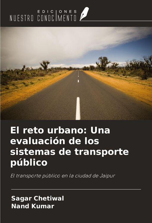 Produktbild: El reto urbano: Una evaluaci&oacute;n de los sistemas de transporte p&uacute;blico