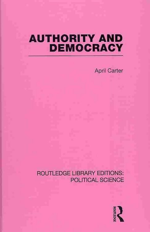 Produktbild: Carter, A: Authority and Democracy (Routledge Library Editio