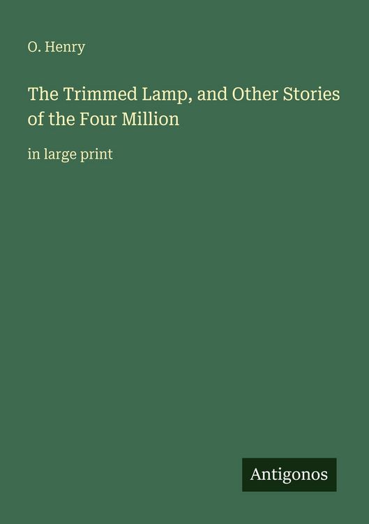 Produktbild: The Trimmed Lamp, and Other Stories of the Four Million