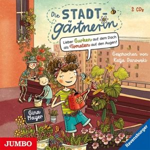 Produktbild: Die Stadtg&auml;rtnerin: Lieber Gurken Auf Dem Dach...