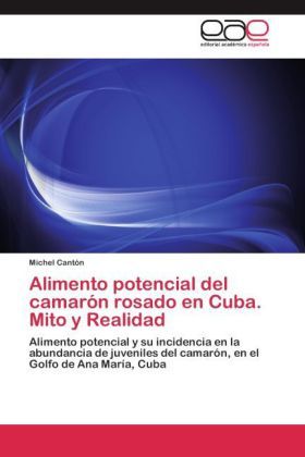 Produktbild: Cant&oacute;n, M: Alimento potencial del camar&oacute;n rosado en Cuba. Mi