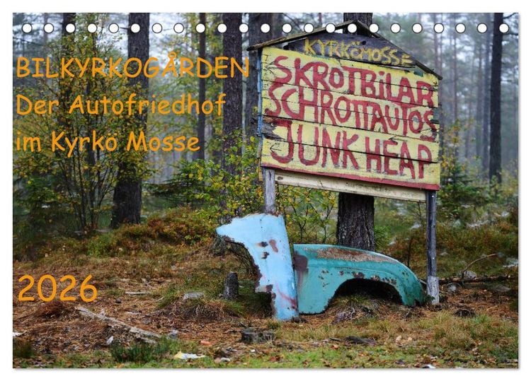 Produktbild: BILKYRKOG&Aring;RDEN Der Autofriedhof im Kyrk&ouml; Mosse (Tischkalender 2026 DIN A5 quer), CALVENDO Monatskalender