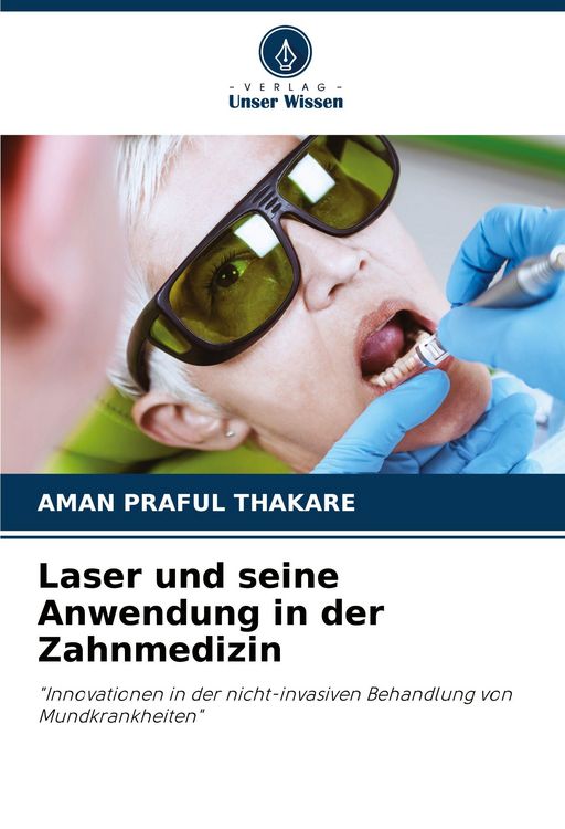 Produktbild: Laser und seine Anwendung in der Zahnmedizin