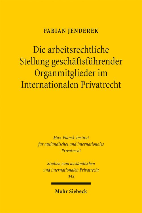 Produktbild: Die arbeitsrechtliche Stellung gesch&auml;ftsf&uuml;hrender Organmitglieder im Internationalen Privatrecht