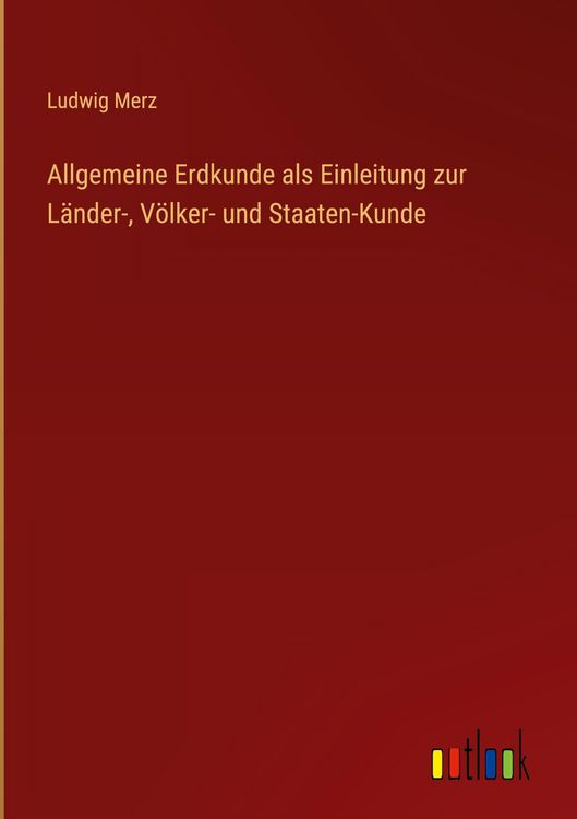 Produktbild: Allgemeine Erdkunde als Einleitung zur L&auml;nder-, V&ouml;lker- und Staaten-Kunde