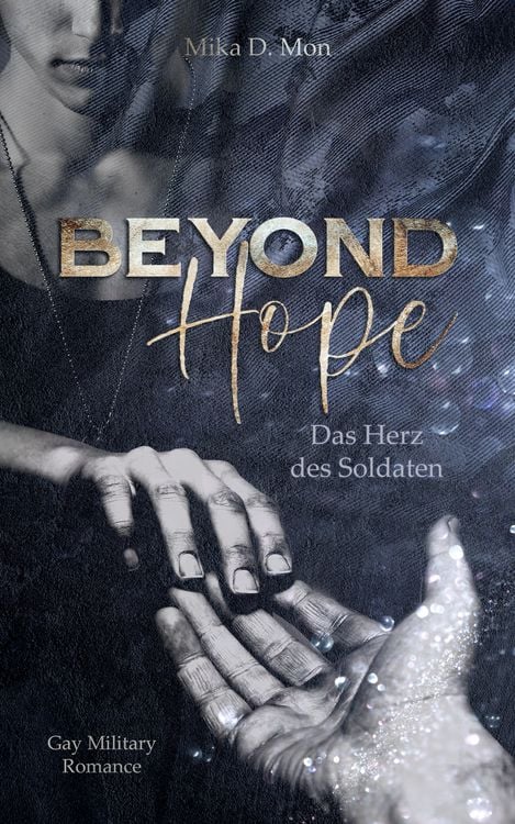 Produktbild: Beyond Hope - Das Herz des Soldaten (Gay Military Romance)