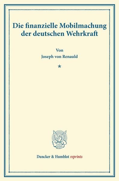 Produktbild: Die finanzielle Mobilmachung der deutschen Wehrkraft.
