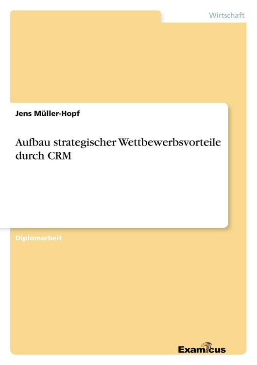 Produktbild: Aufbau strategischer Wettbewerbsvorteile durch CRM