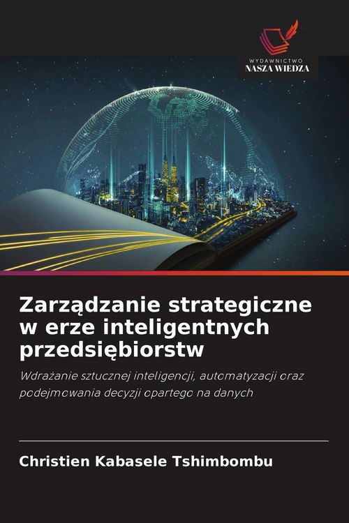Produktbild: Zarz&iquest;dzanie strategiczne w erze inteligentnych przedsi&iquest;biorstw