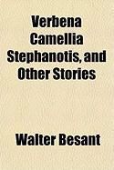 Produktbild: Verbena Camellia Stephanotis, and Other Stories
