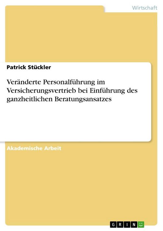 Produktbild: Ver&auml;nderte Personalf&uuml;hrung im Versicherungsvertrieb bei Einf&uuml;hrung des ganzheitlichen Beratungsansatzes