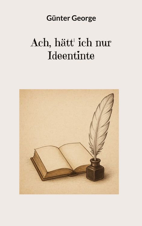 Produktbild: Ach, h&auml;tt' ich nur Ideentinte