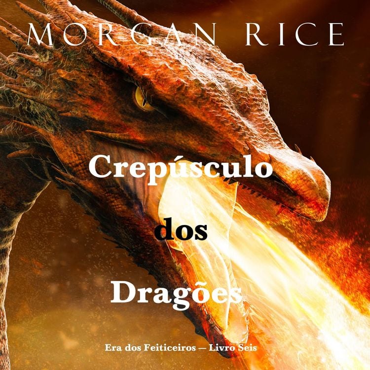 Produktbild: Crep&uacute;sculo dos Drag&otilde;es (Era dos Feiticeiros &mdash; Livro Seis)