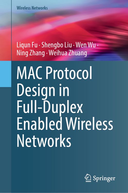 Produktbild: MAC Protocol Design in Full-Duplex Enabled Wireless Networks