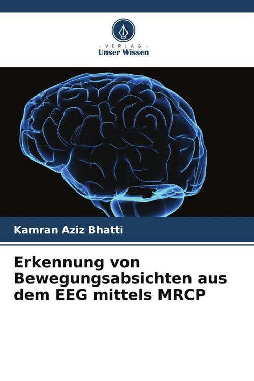 Produktbild: Erkennung von Bewegungsabsichten aus dem EEG mittels MRCP