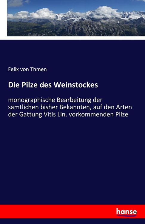 Produktbild: Die Pilze des Weinstockes