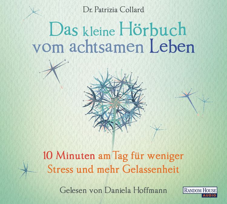 Produktbild: Das kleine H&ouml;r-Buch vom achtsamen Leben