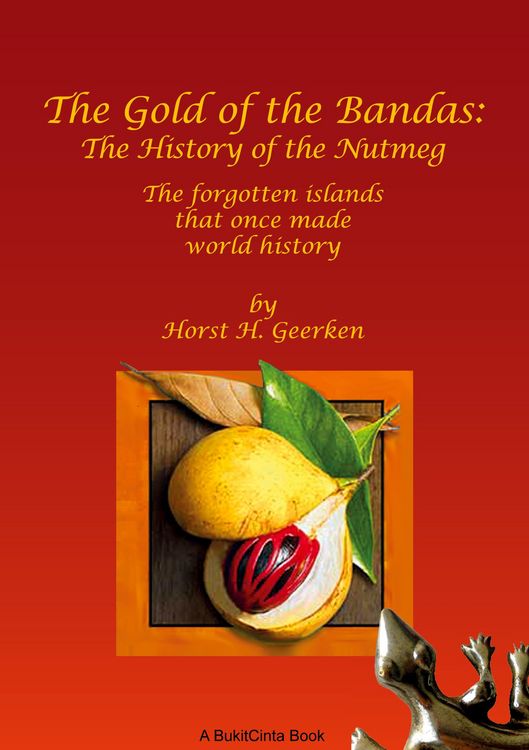 Produktbild: The Gold of the Bandas: The History of the Nutmeg