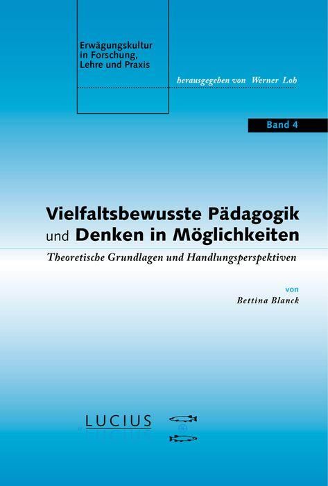 Produktbild: Vielfaltsbewusste P&auml;dagogik und Denken in M&ouml;glichkeiten