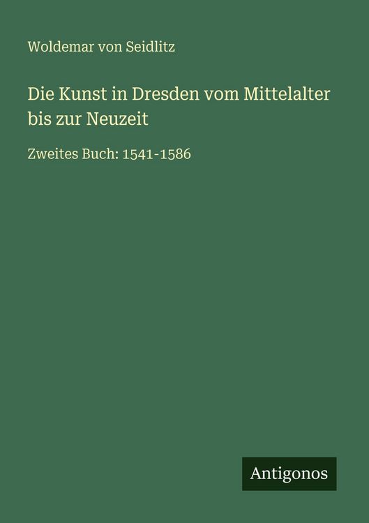 Produktbild: Die Kunst in Dresden vom Mittelalter bis zur Neuzeit