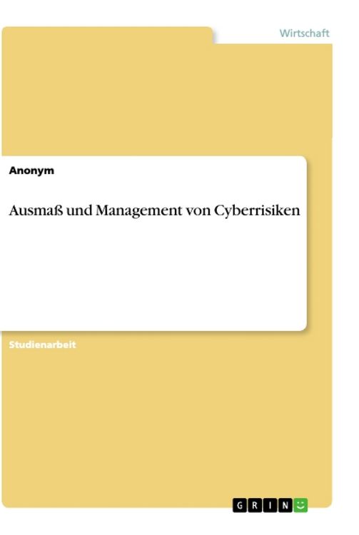 Produktbild: Ausma&szlig; und Management von Cyberrisiken