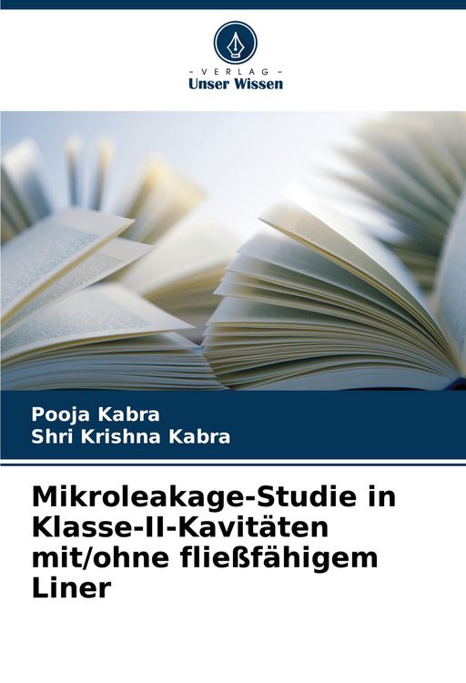 Produktbild: Mikroleakage-Studie in Klasse-II-Kavit&auml;ten mit/ohne flie&szlig;f&auml;higem Liner