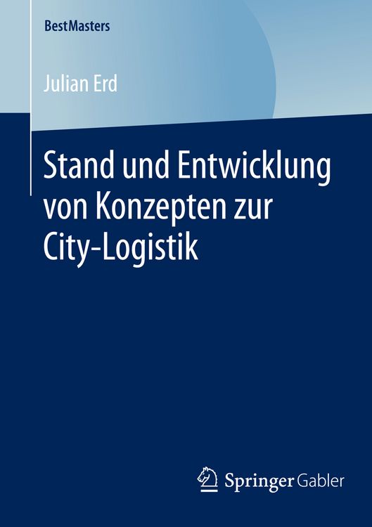Produktbild: Stand und Entwicklung von Konzepten zur City-Logistik