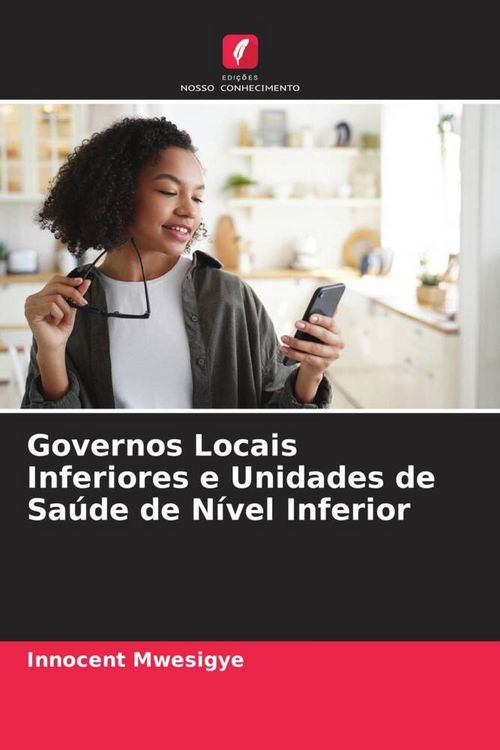 Produktbild: Governos Locais Inferiores e Unidades de Sa&uacute;de de N&iacute;vel Inferior