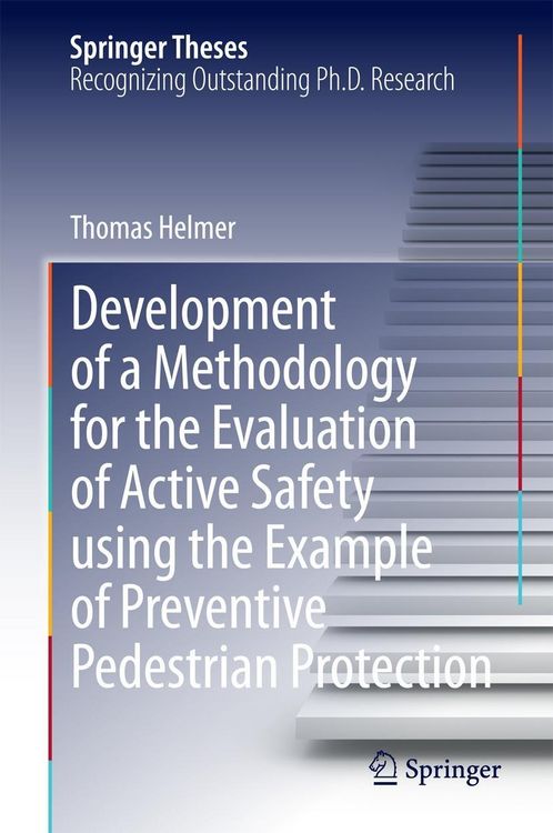 Produktbild: Development of a Methodology for the Evaluation of Active Safety using the Example of Preventive Pedestrian Protection