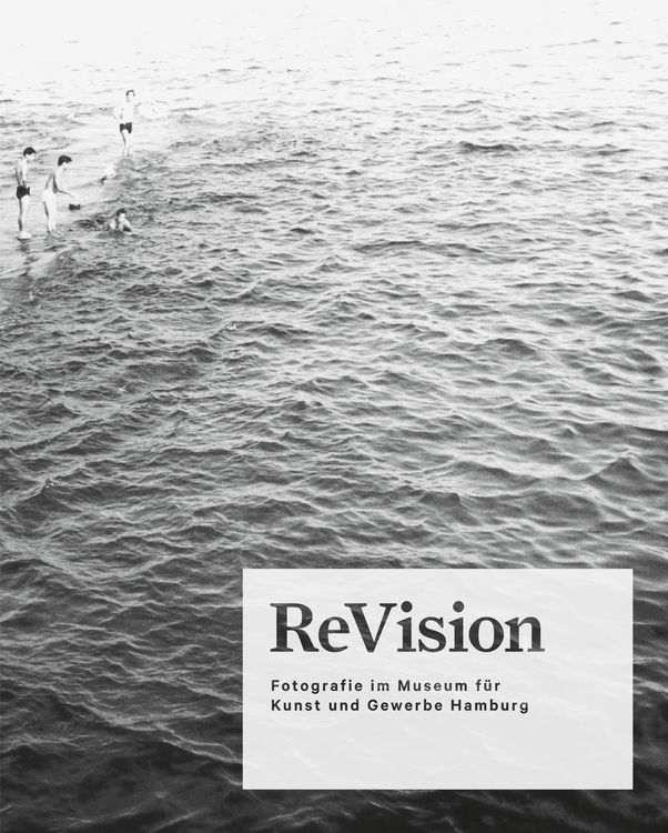 Produktbild: ReVision. Fotografie im Museum f&uuml;r Kunst und Gewerbe Hamburg