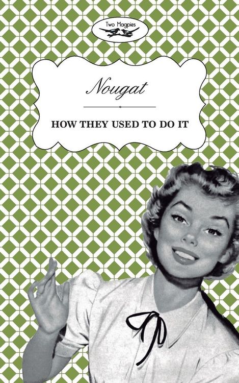 Produktbild: Nougat - How They Used to Do It