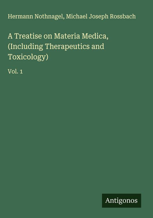 Produktbild: A Treatise on Materia Medica, (Including Therapeutics and Toxicology)