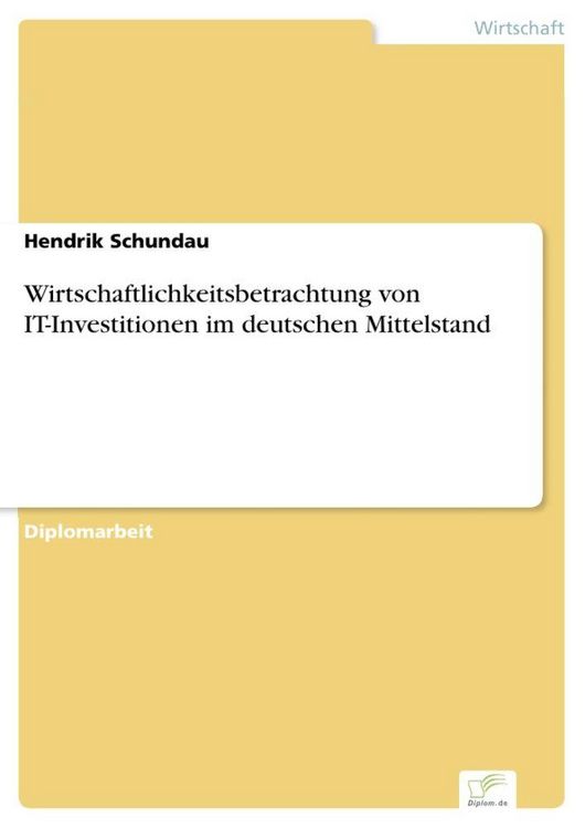 Produktbild: Wirtschaftlichkeitsbetrachtung von IT-Investitionen im deutschen Mittelstand
