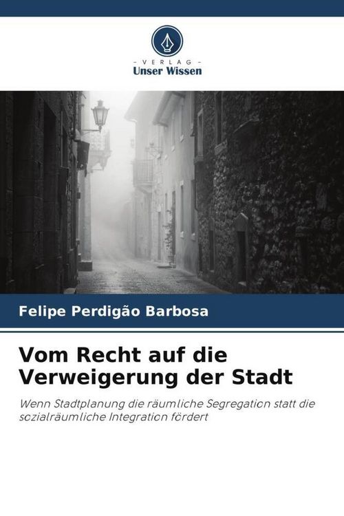 Produktbild: Vom Recht auf die Verweigerung der Stadt