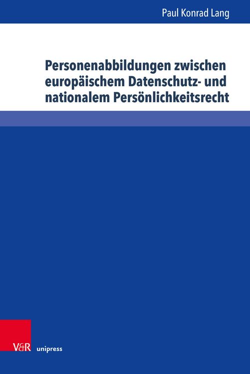 Produktbild: Personenabbildungen zwischen europ&auml;ischem Datenschutz- und nationalem Pers&ouml;nlichkeitsrecht