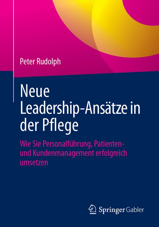 Produktbild: Neue Leadership-Ans&auml;tze in der Pflege