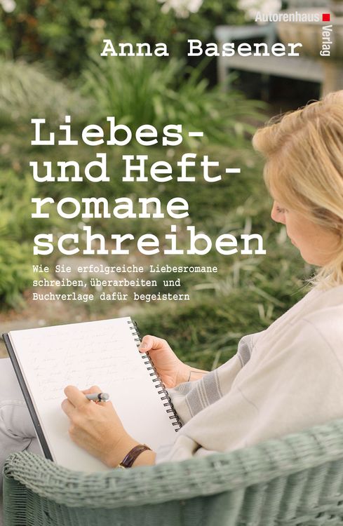 Produktbild: Liebes- und Heftromane schreiben und veröffentlichen